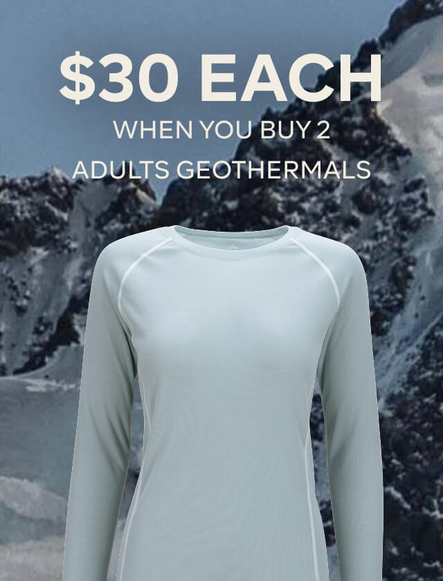 $30ea WHEN YOU BUY 2 OR MORE ADULT GEOTHERMALS