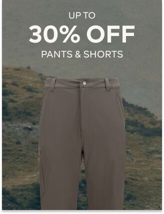 30% OFF PANTS & SHORTS