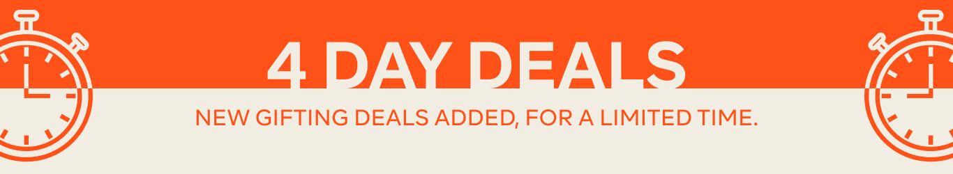 4 DAY DEALS - NEW DEALS ADDED FOR A LIMITED TIME