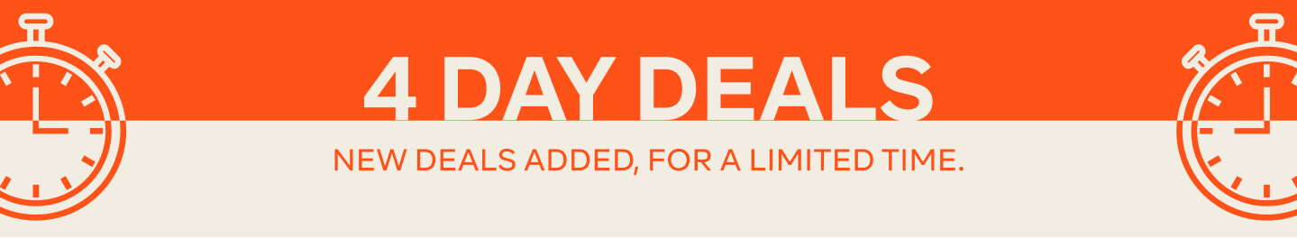 4 DAY DEALS - NEW DEALS ADDED FOR A LIMITED TIME