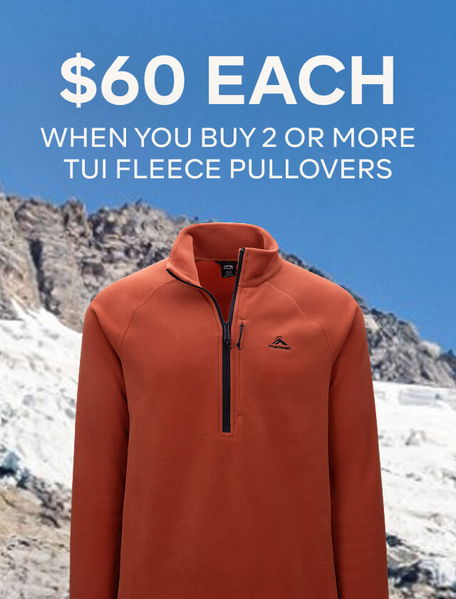$60 EA WHEN YOU BUY 2 OR MORE TUI FLEECE PULLOVERS