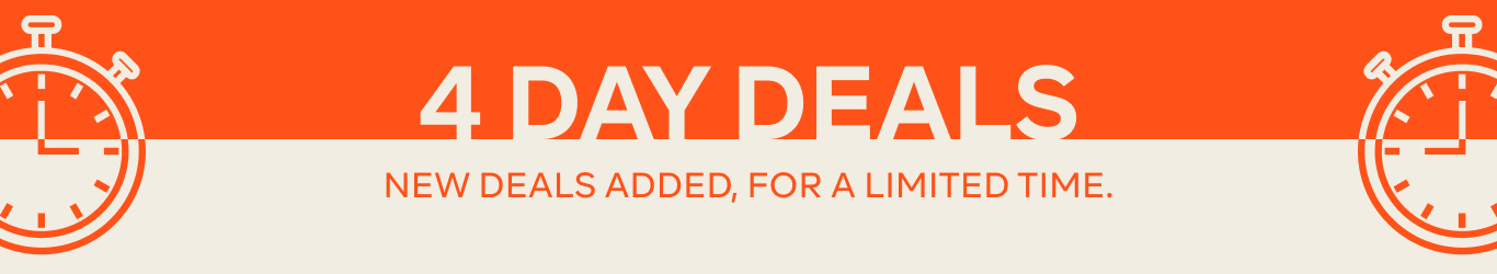 4 DAY DEALS - NEW DEALS ADDED FOR A LIMITED TIME