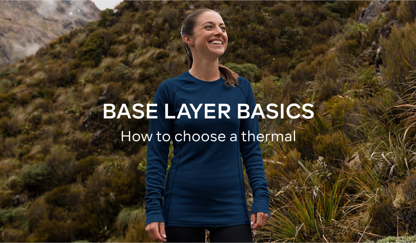 BASE LAYER BASICS - HOW TO CHOOSE A THERMAL