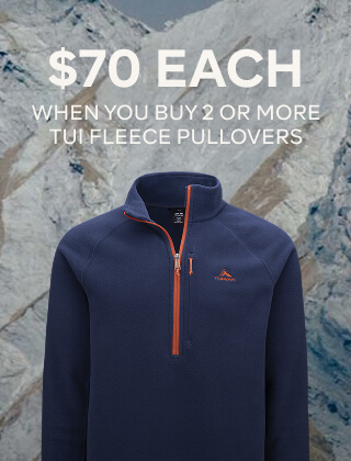 $70 EACH WHEN YOU BUY 2 OR MORE TUI FLEECE PULLOVERS