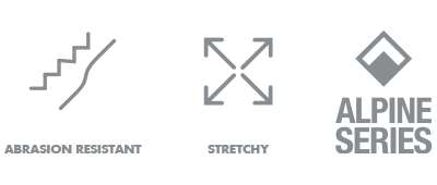Icons showing: Alpine series, abrasion resistant, stretchy