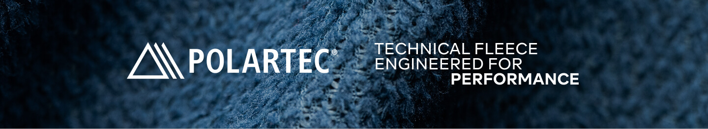 POLARTEC - TECHNICAL FLEECE - ENGINEERED FOR PERFORMANCE