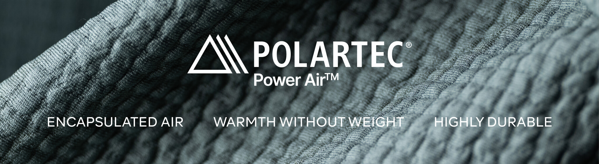 Polartec Power Air - Encapsulated Air, Warmth Without Weight, Highly Durable