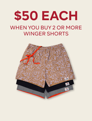$50 EACH WHEN YOU BUY 2 OR MORE WINGER SHORTS