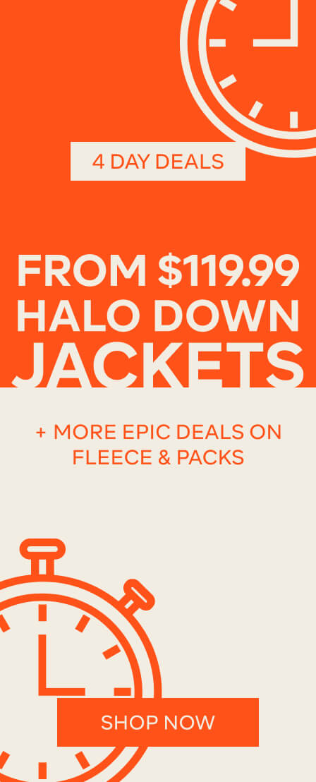 4 DAY DEALS - FROM $119.99 HALO DOWN JACKETS + MORE EPIC DEALS ON FLEECE & PACKS