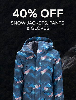 40% OFF SNOW JACKETS, PANTS & GLOVES